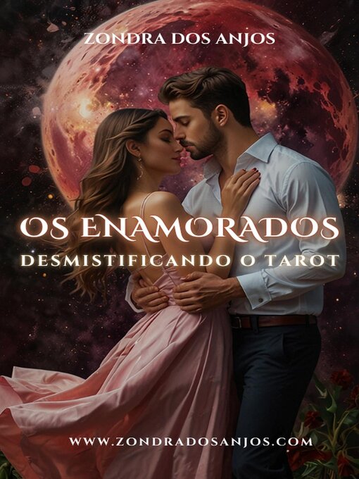 Title details for Desmistificando o Tarot--Os Enamorados by Zondra dos Anjos - Available